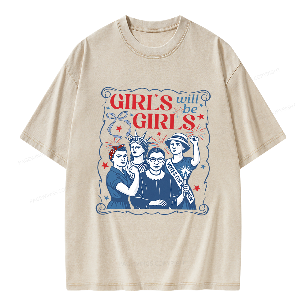 Pagewings Girls Will Be Girls Unisex Washed T-shirt