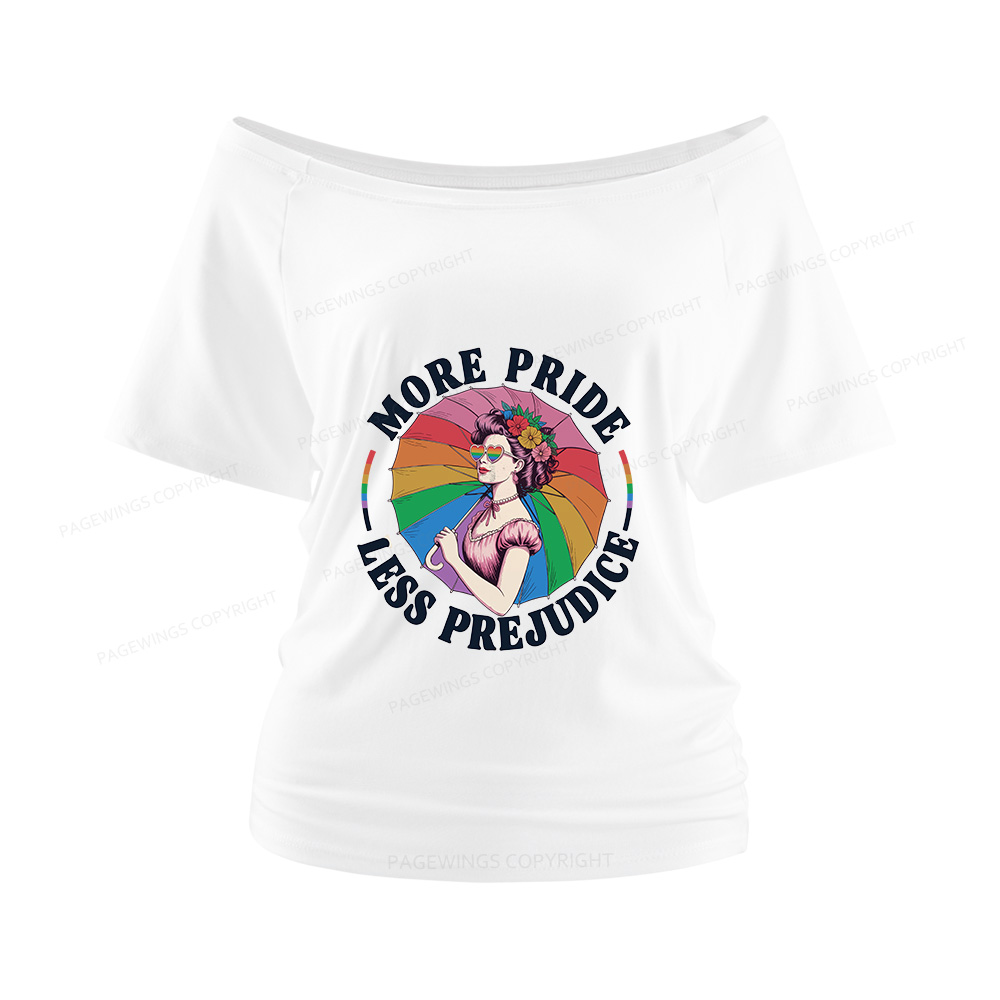 Pagewings More Pride Less Prejudice Women Off Shoulder T-shirts