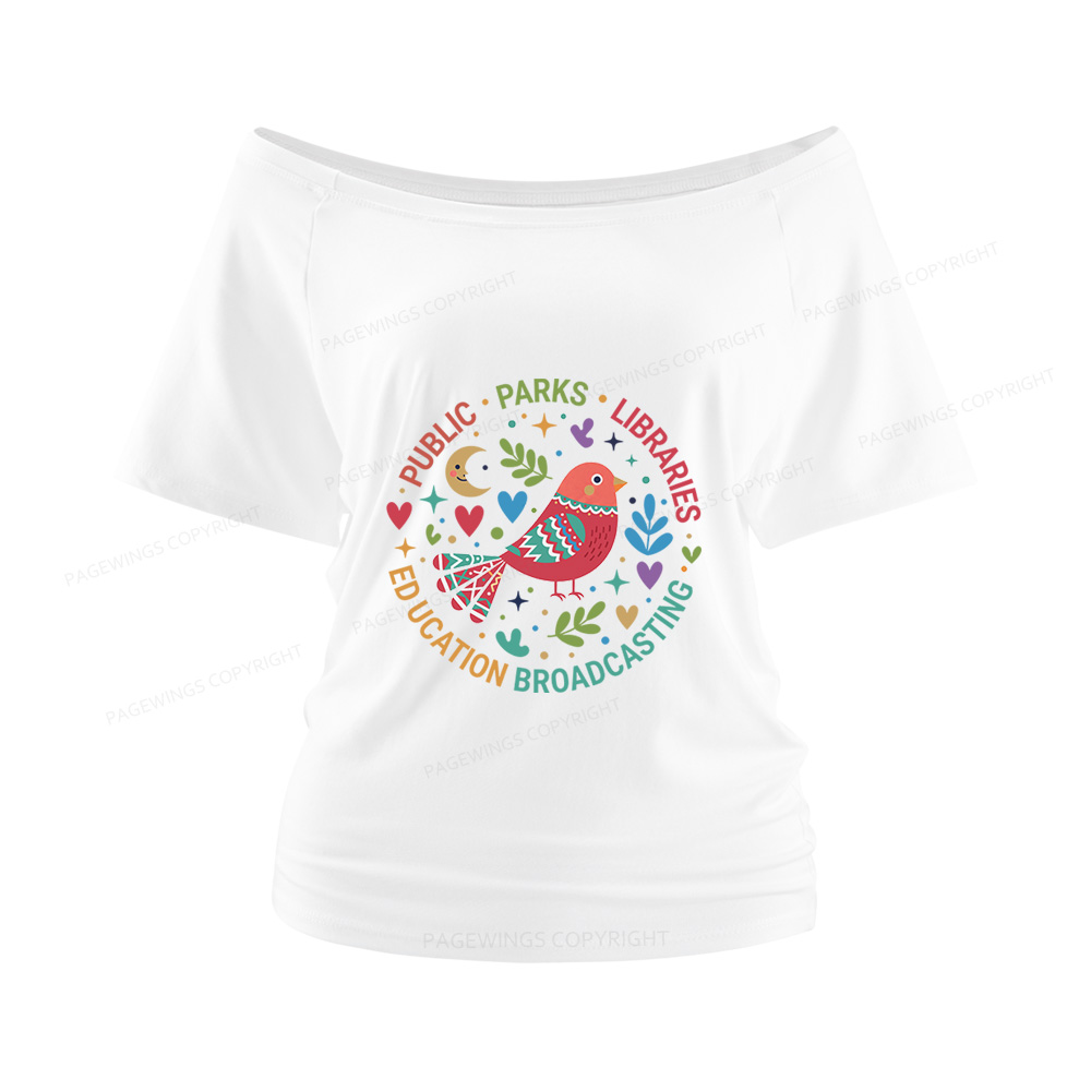 Pagewings Public Parks Libraries Education Broadcasting  Women Off Shoulder T-shirts