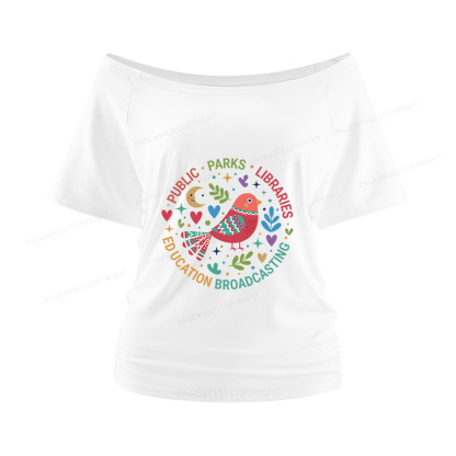 Pagewings Public Parks Libraries Education Broadcasting  Women Off Shoulder T-shirts