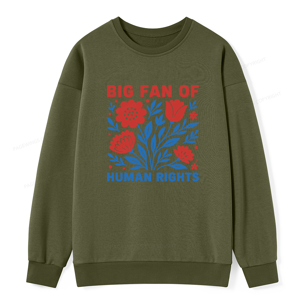 Pagewings Big Fan Of Human Rights Unisex Classic Sweatshirt