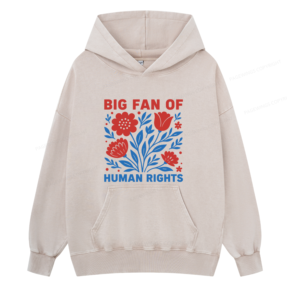 Pagewings Big Fan Of Human Rights Unisex Washed Hoodie