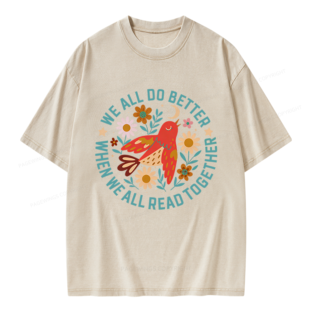 Pagewings We All do Better When We All Read Together Unisex Washed T-shirt