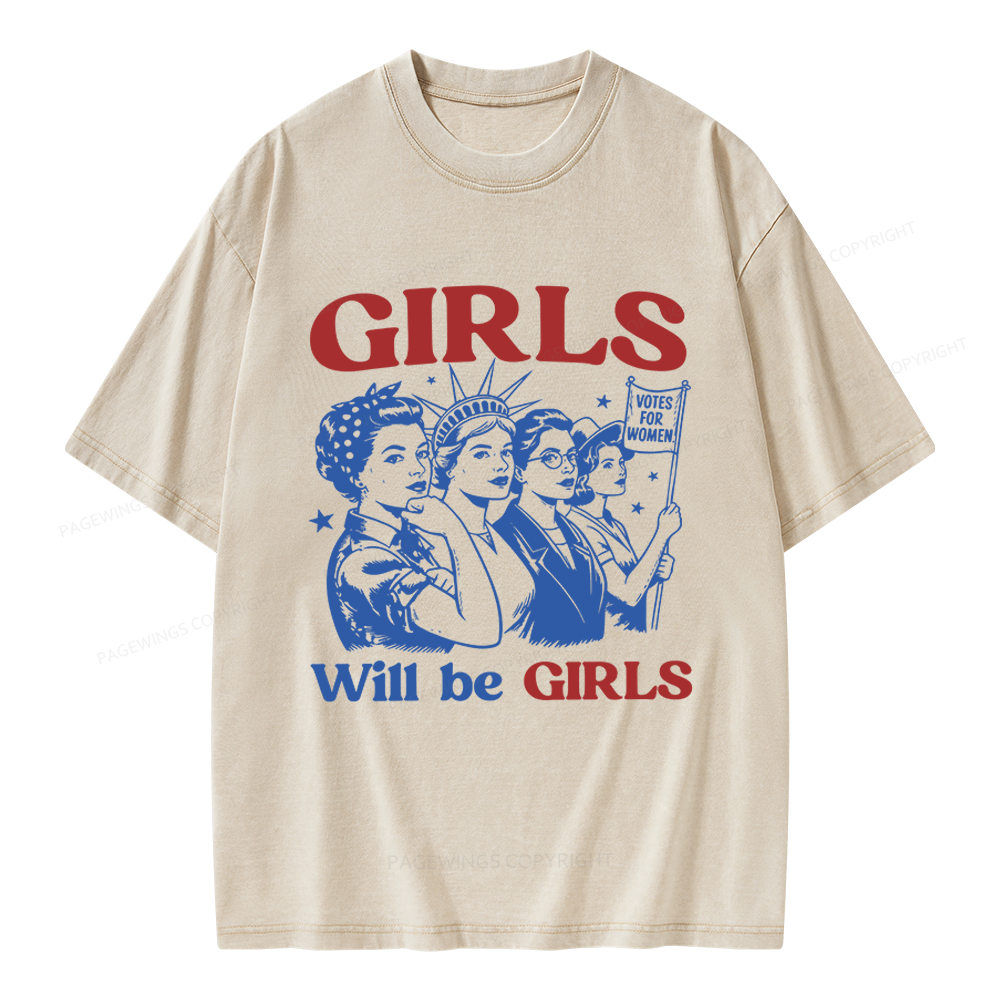 Pagewings Girls Will Be Girls Unisex Washed T-shirt