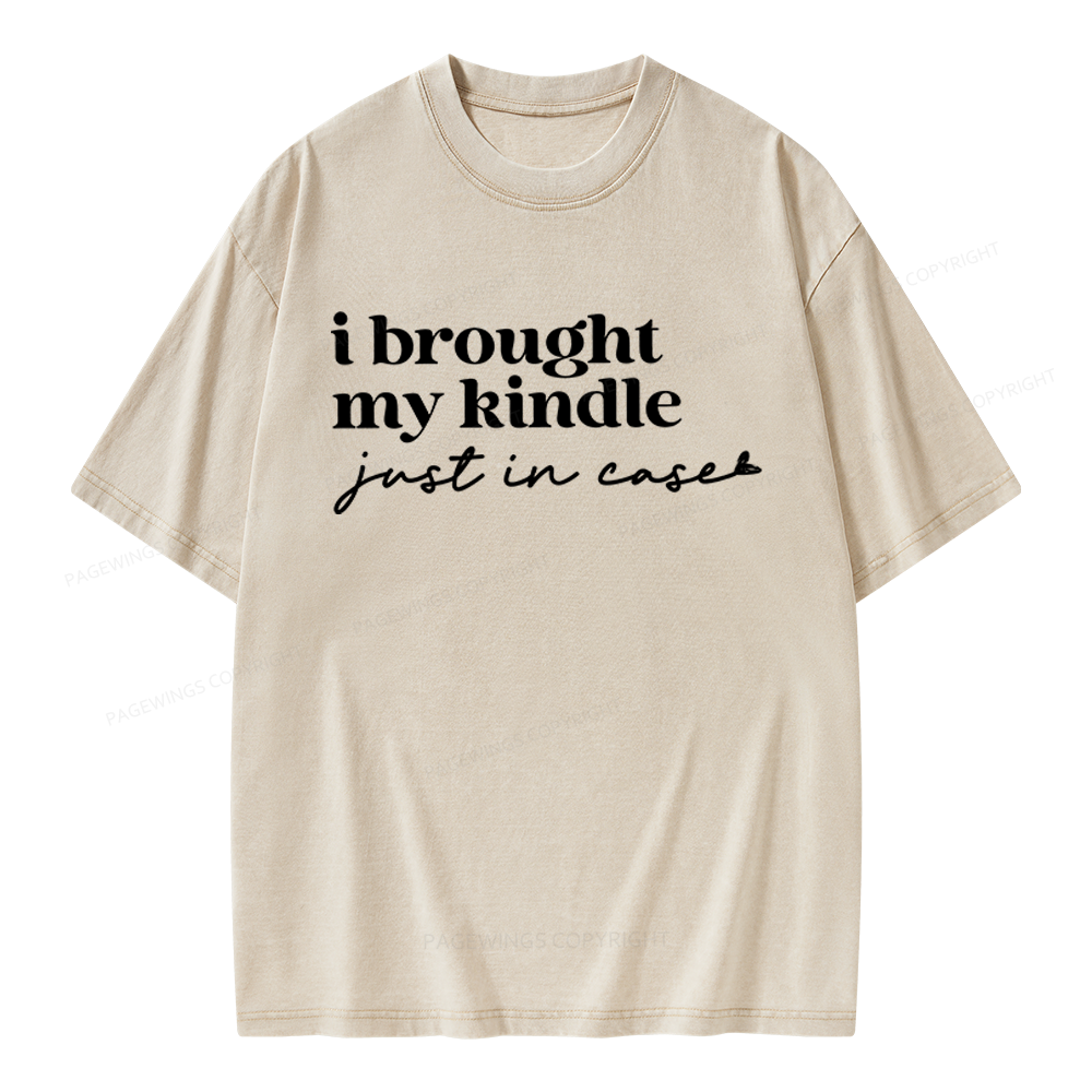 Pagewings I Brought My Kindle Just In Case Unisex Washed T-shirt