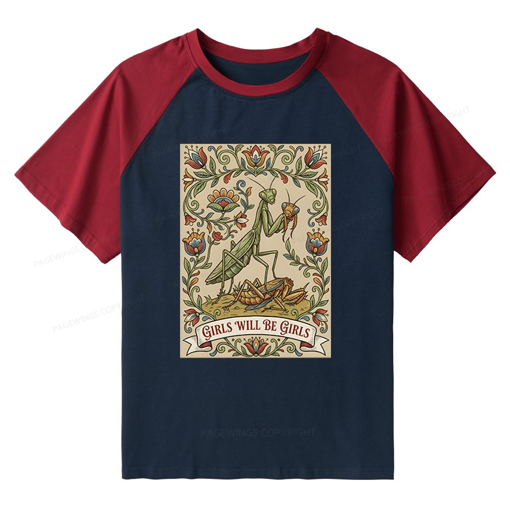 Pagewings Girls Will Be Girls Raglan T-shirt