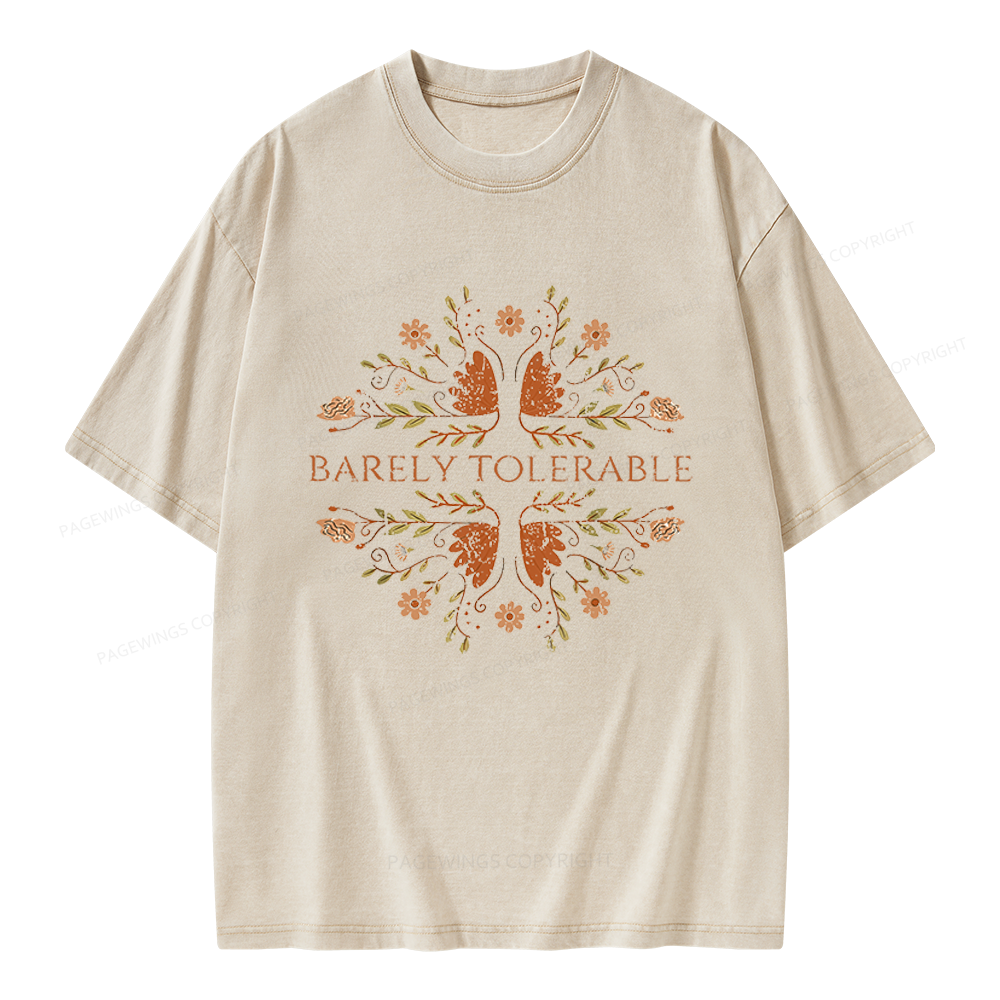 Pagewings Barely Tolerable Floral Unisex Washed T-shirt