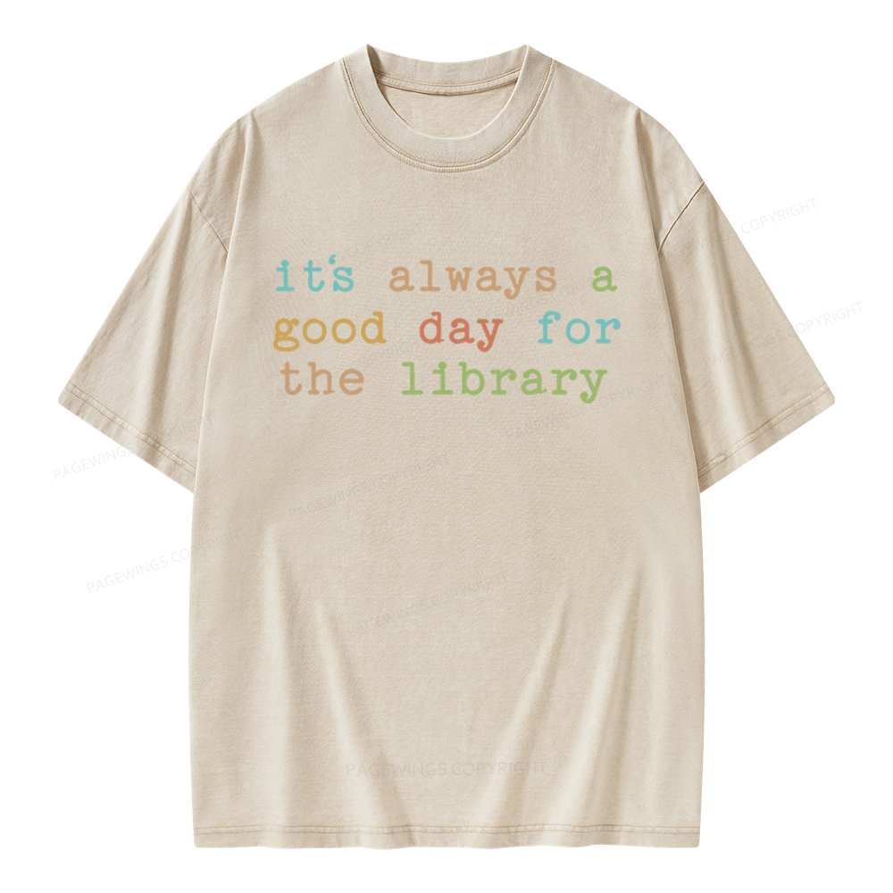 Pagewings Its Always a Good Day for the Library Unisex Washed T-shirt