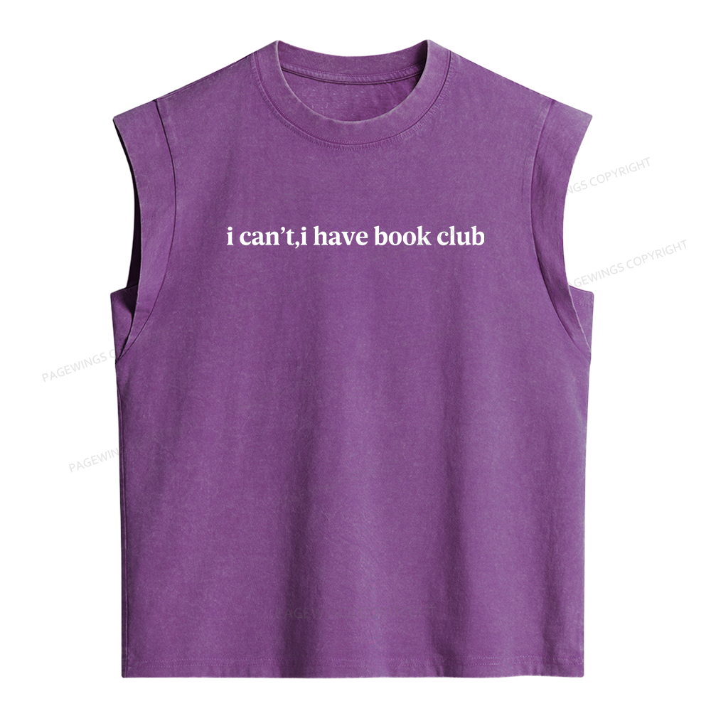Pagewings  I Can't I Have Book Club Women's Washed Tank Top