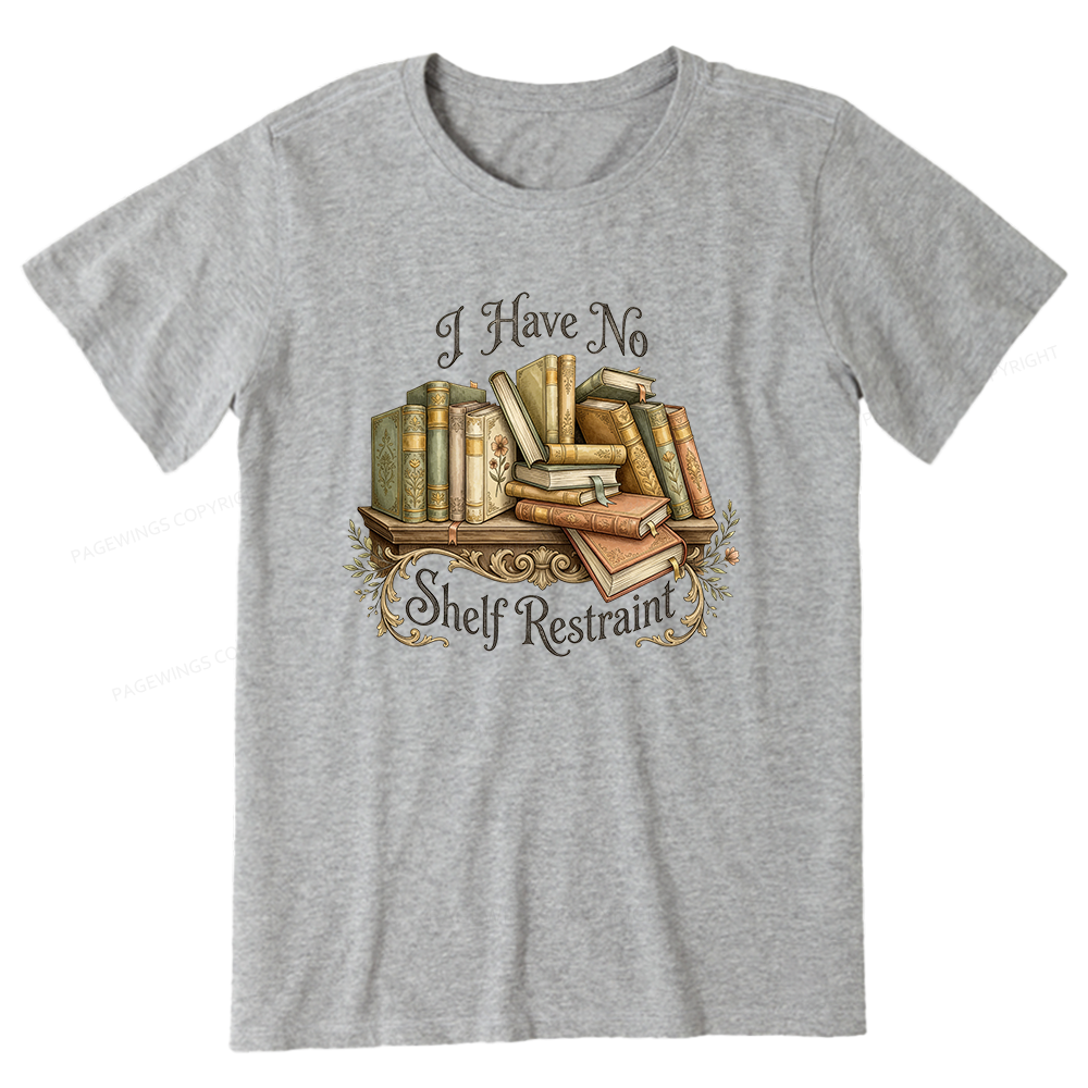 Pagewings I Have No Shelf Restraint Unisex Classic T-shirt