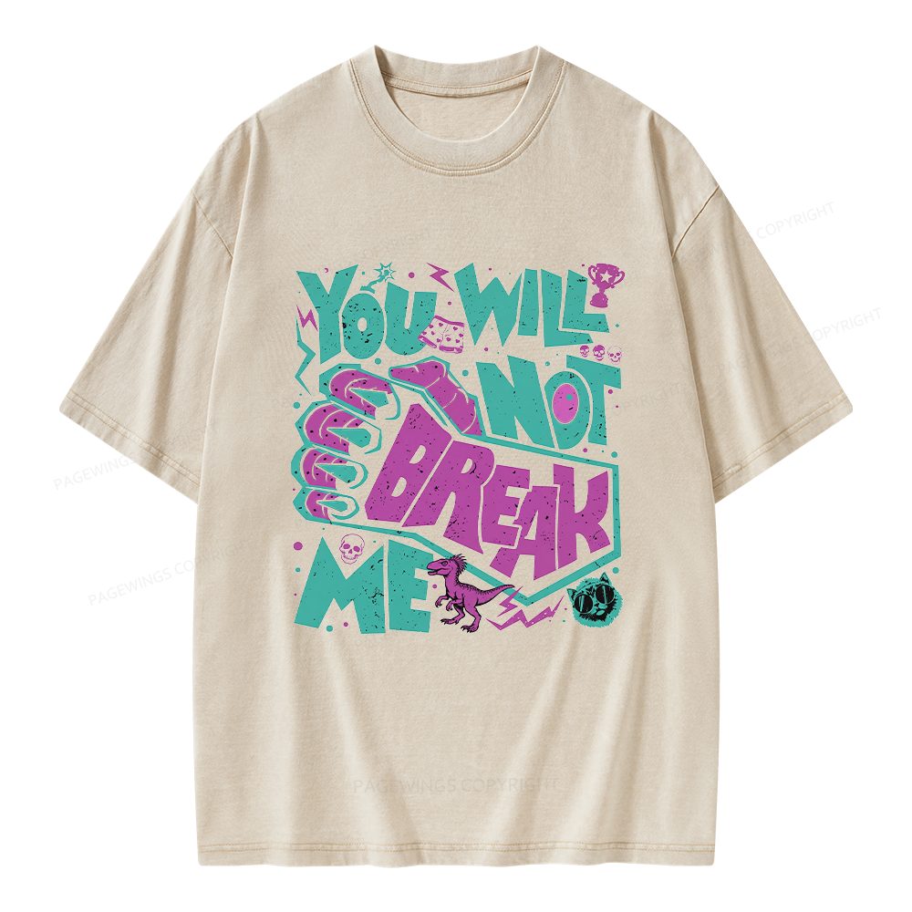 Pagewings You Will Not Break Me Unisex Washed T-shirt