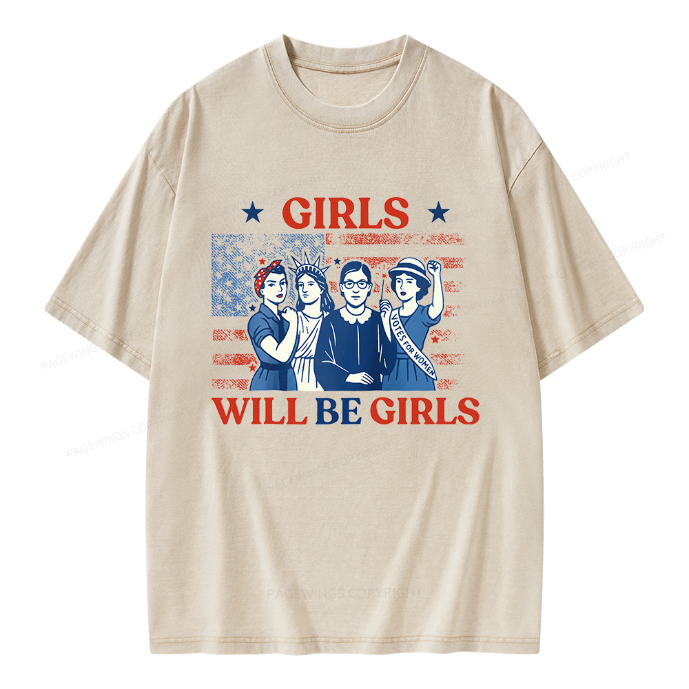 Pagewings Girls Will be Girls Unisex Washed T-shirt