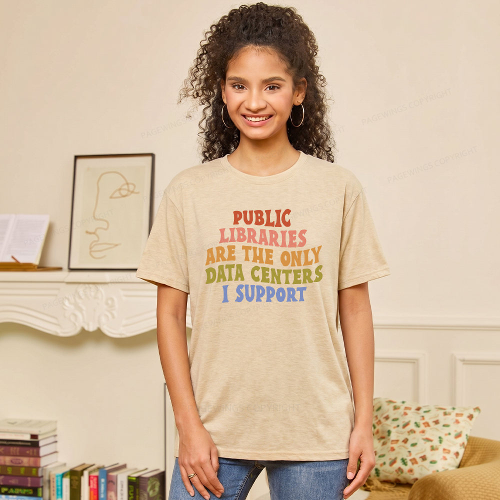Pagewings Soft Public Libraries are the only Data Centers I Support Unisex Heather T-Shirt