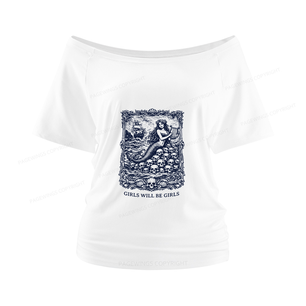 Pagewings Girls Will Be Girls Women Off Shoulder T-shirts