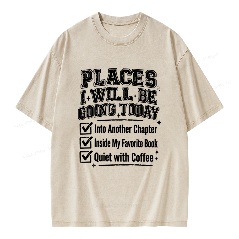 Pagewings Places I Will Be Going To Today Unisex Washed T-shirt