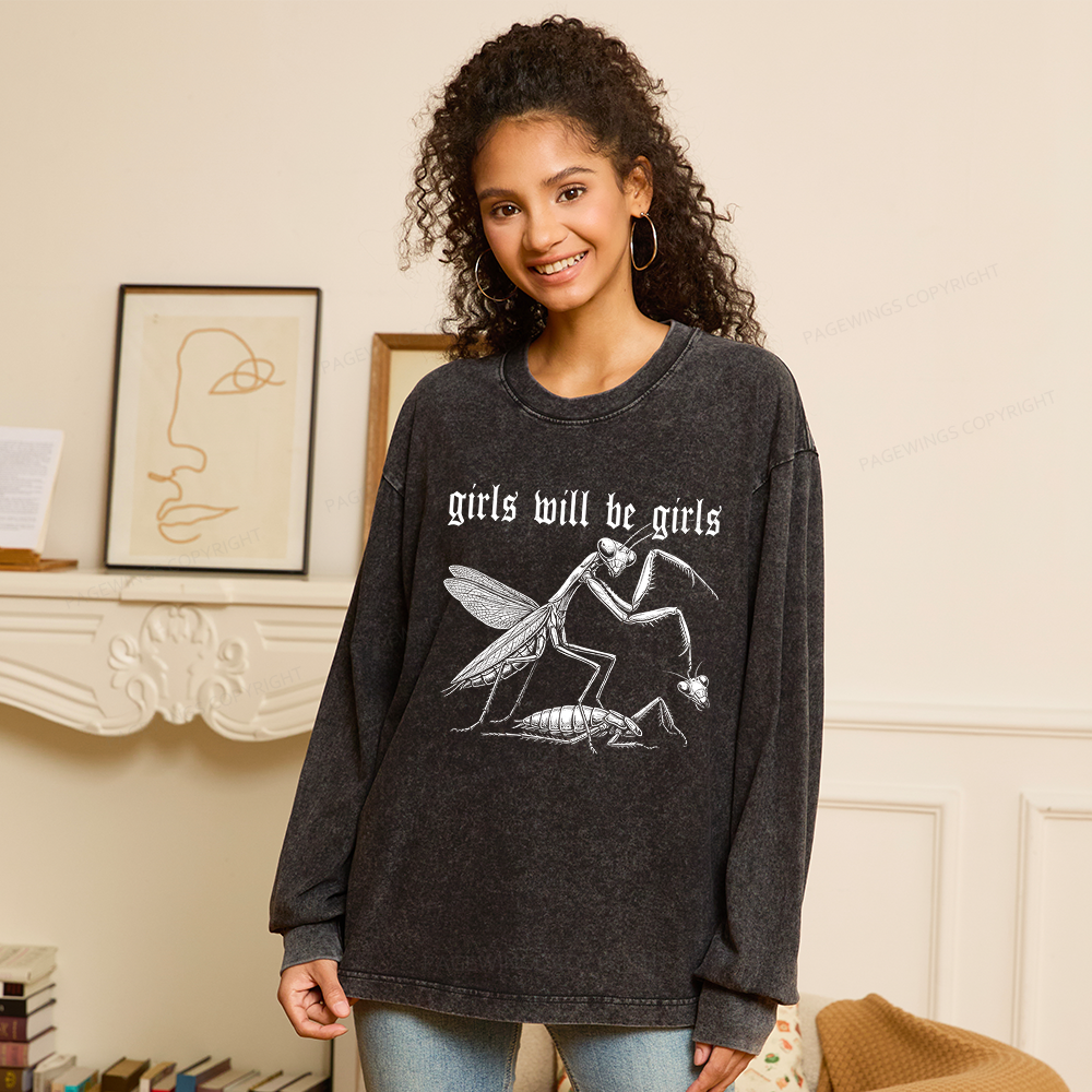 Pagewings Girls Will Be Girls Unisex Washed Long Sleeve T-shirt