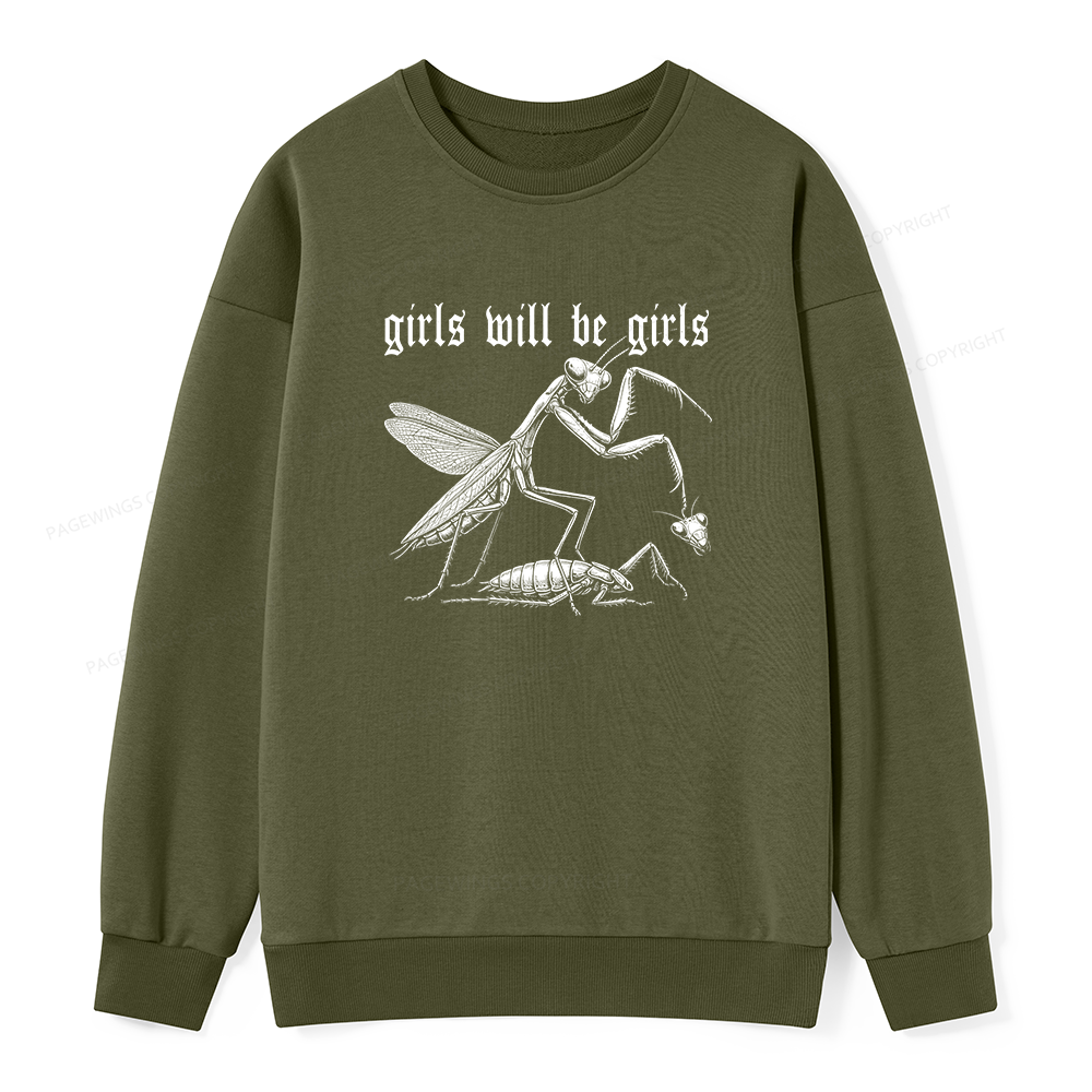 Pagewings Girls Will Be Girls  Unisex Classic Sweatshirt