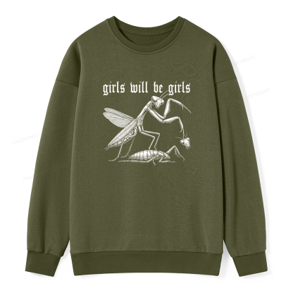 Pagewings Girls Will Be Girls  Unisex Classic Sweatshirt
