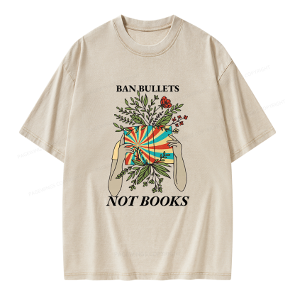 Pagewing Ban Bullets Not Books Unisex Washed T-shirt