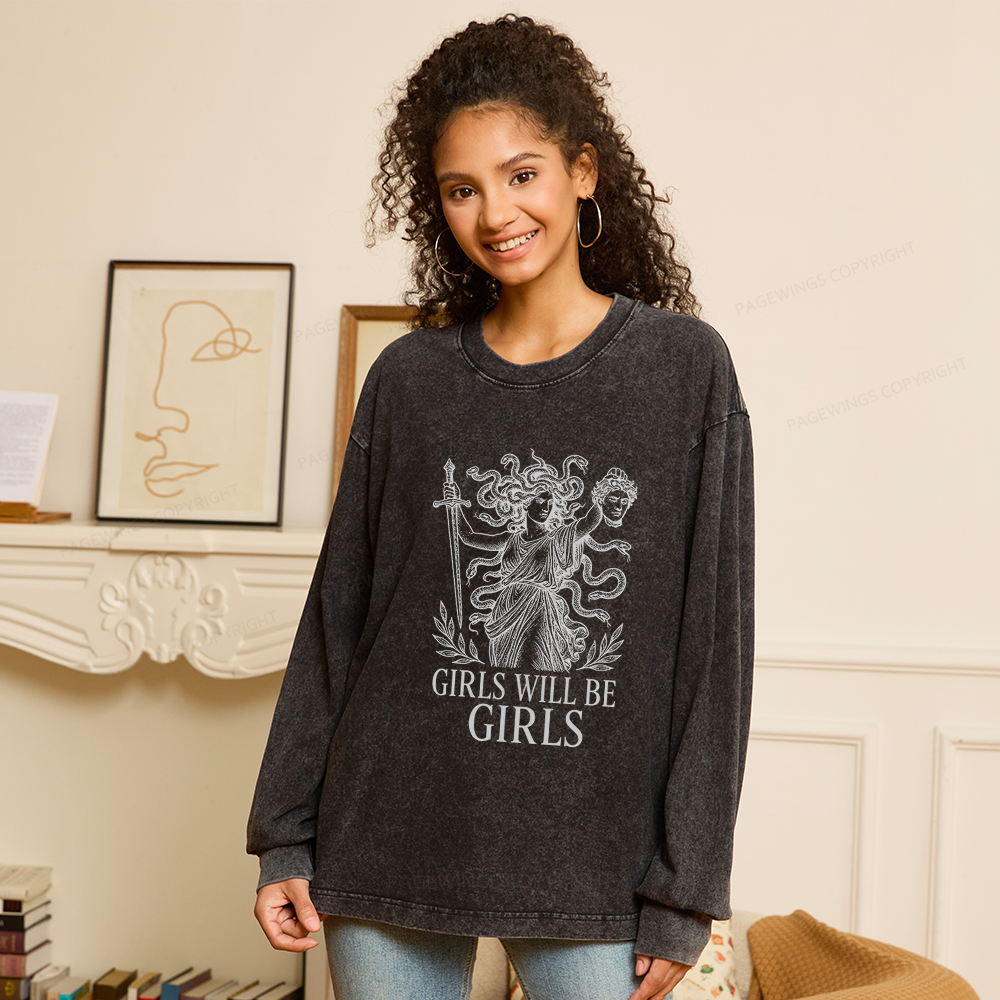 Pagewings Girls Will Be Girls Unisex Washed Long Sleeve T-shirt