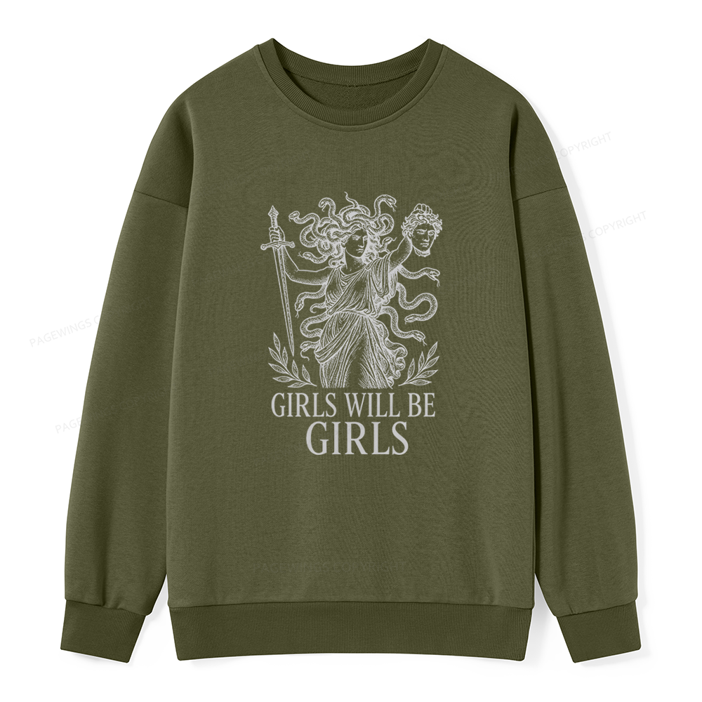 Pagewings Girls Will Be Girls Unisex Classic Sweatshirt