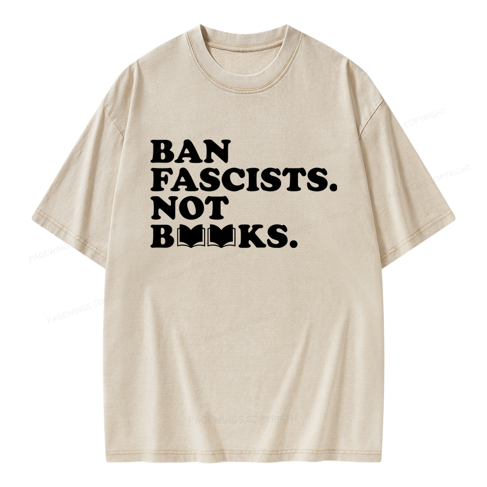 Pagewing Ban Fascists Not Books Unisex Washed T-shirt