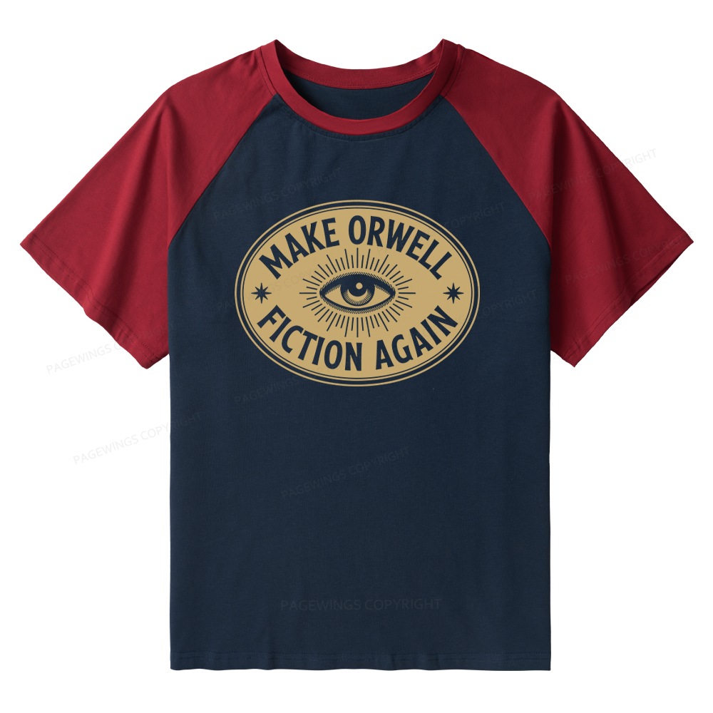 Pagewings Make Orwell Fiction Again 13456 Bookish Raglan T-shirt