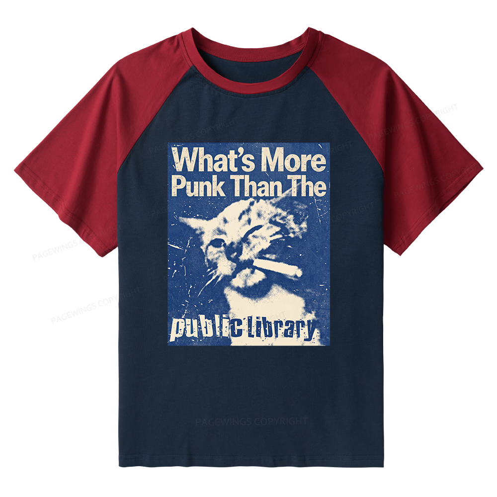 Pagewings What's More Punk Than The Public Library 15772 Bookish Raglan T-shirt