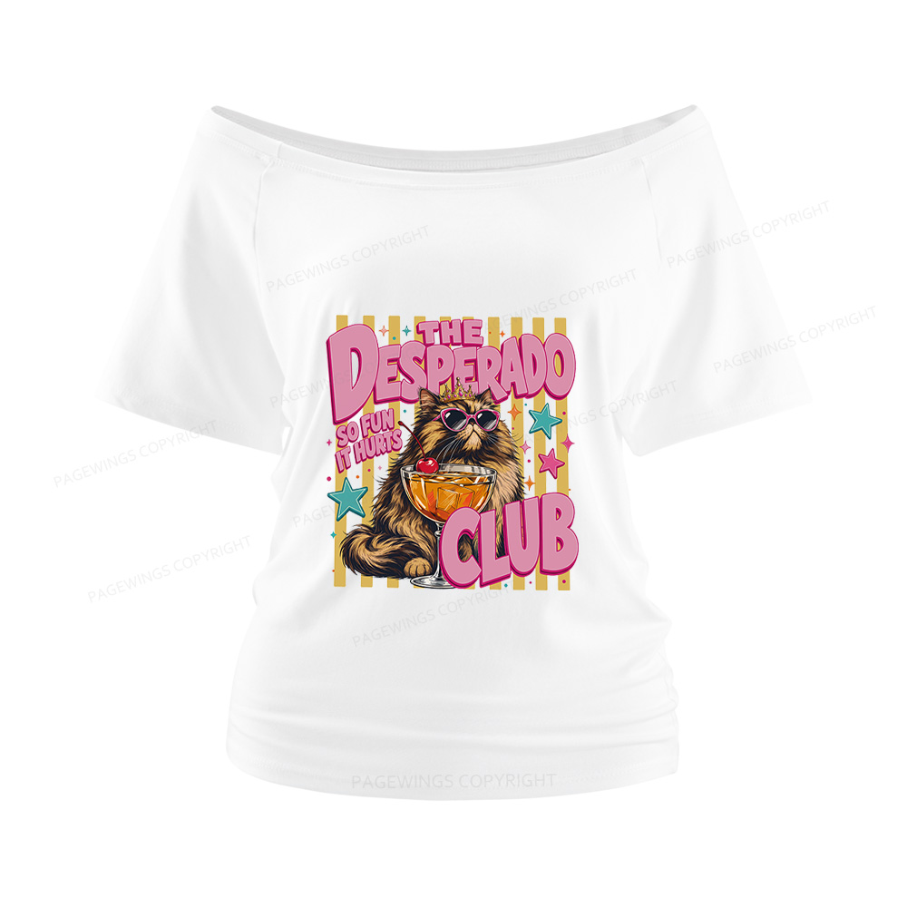 Pagewings Desperado Club Women Off Shoulder T-shirts