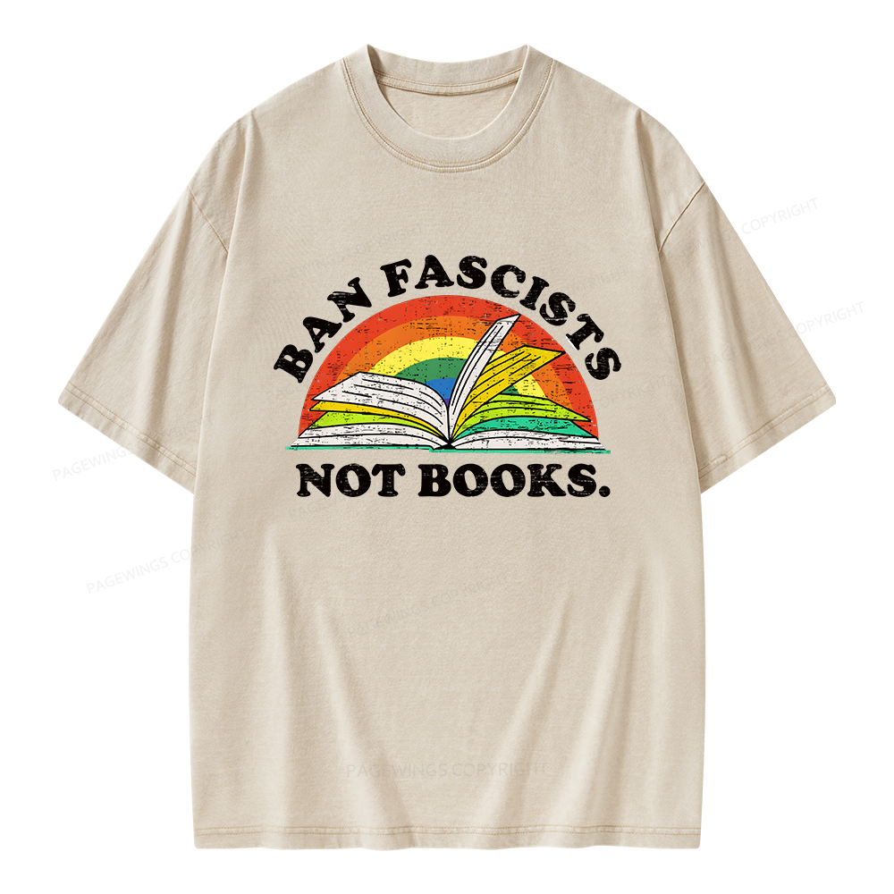 Pagewing Ban Fascists Not Books Unisex Washed T-shirt