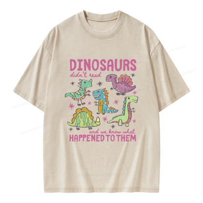 Pagewings Dinosaurs Didn’t Read Unisex Washed T-shirt