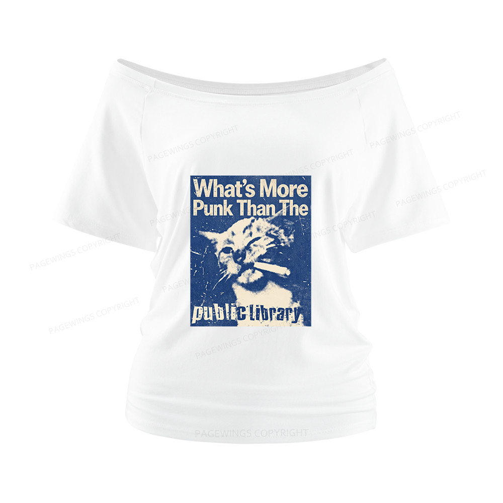 Pagewings What's More Punk Than The Public Library Women Off Shoulder T-shirts