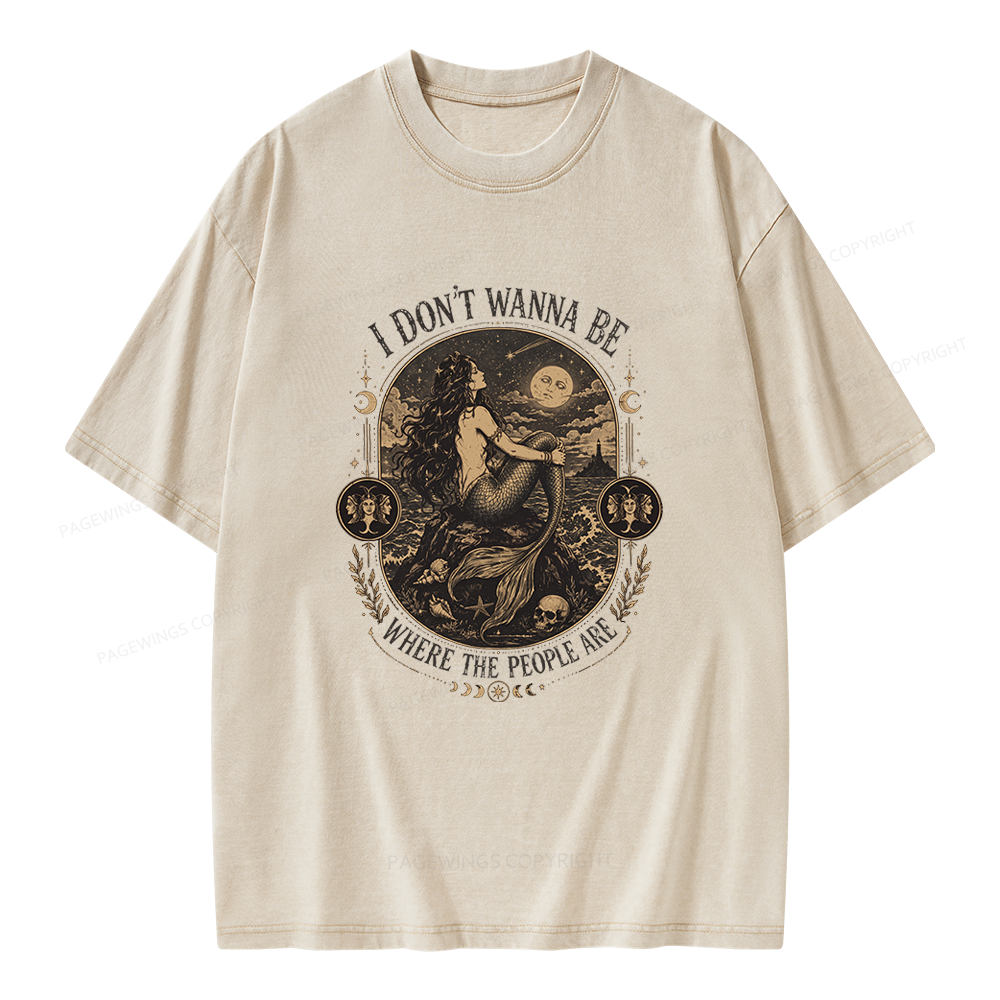 Pagewings I Don't Wanna Be Where The People Are Unisex Washed T-shirt
