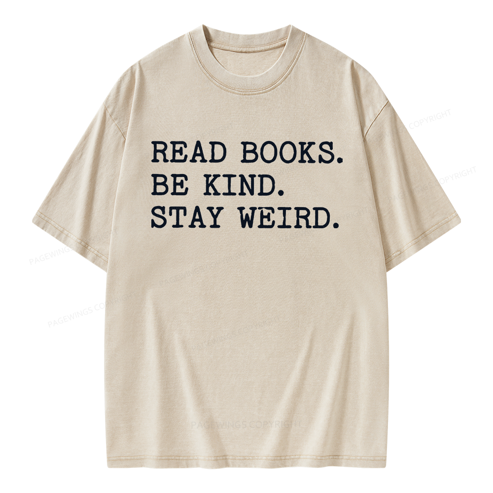 Pagewings Read Books Be Kind Stay Weird Unisex Washed T-shirt
