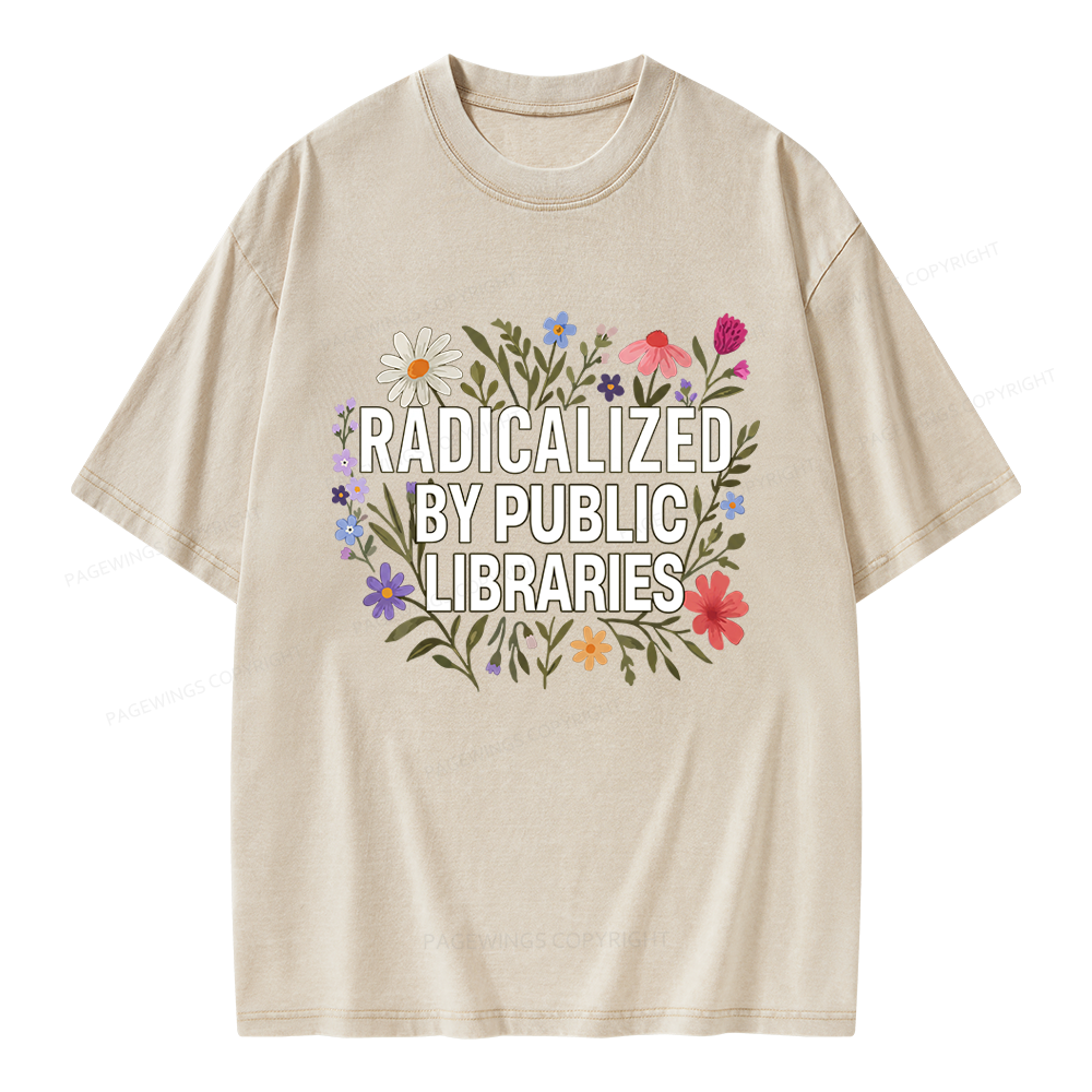 Pagewing Radicalized By Public Libraries Unisex Washed T-shirt