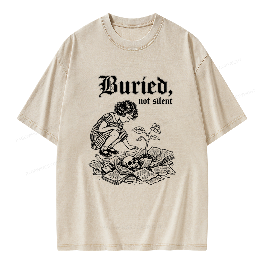 Pagewings Buried Not Silent Unisex Washed T-shirt