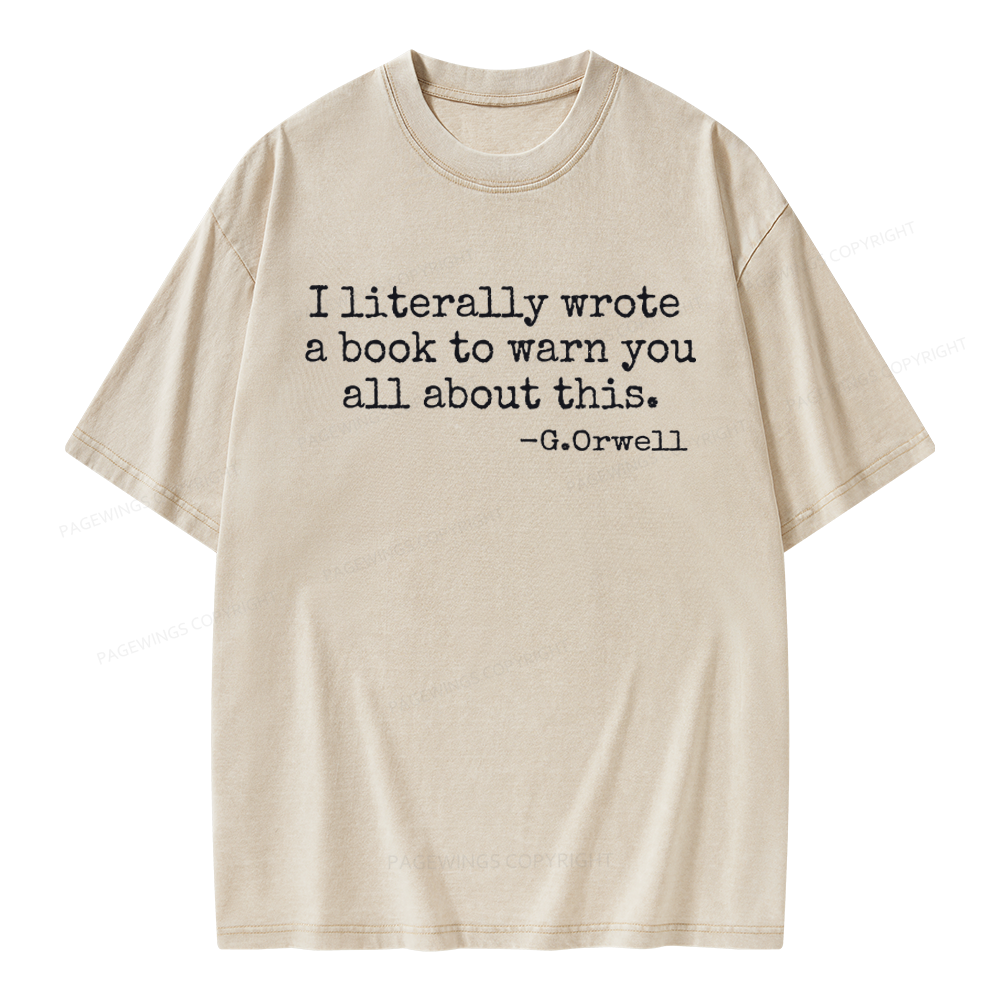 Pagewings I Literally Wrote A Book To Warn Unisex Washed T-shirt