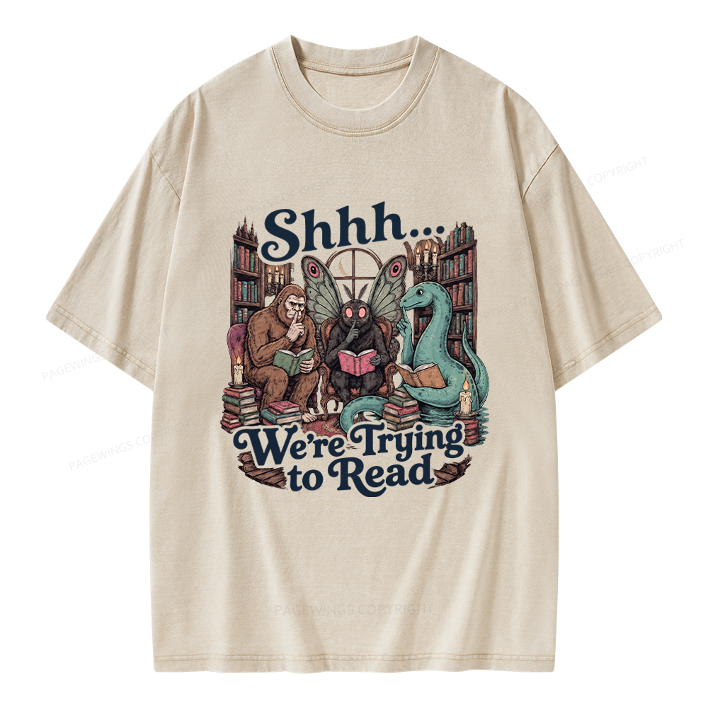 Pagewings Shhh We're Trying to Read Unisex Washed T-shirt