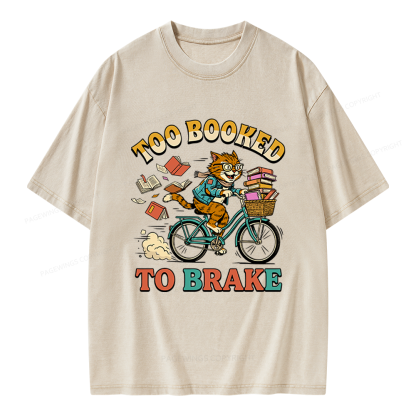 Pagewings Too Booked To Brake Unisex Washed T-shirt