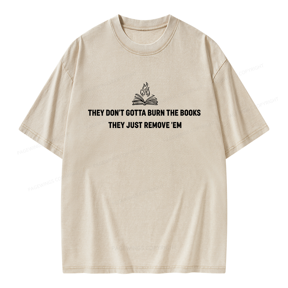 Pagewings They Don’t Gotta Burn the Books Unisex Washed T-shirt