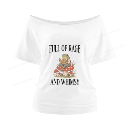 Pagewings Full of Rage and Whimsy Women Off Shoulder T-shirts