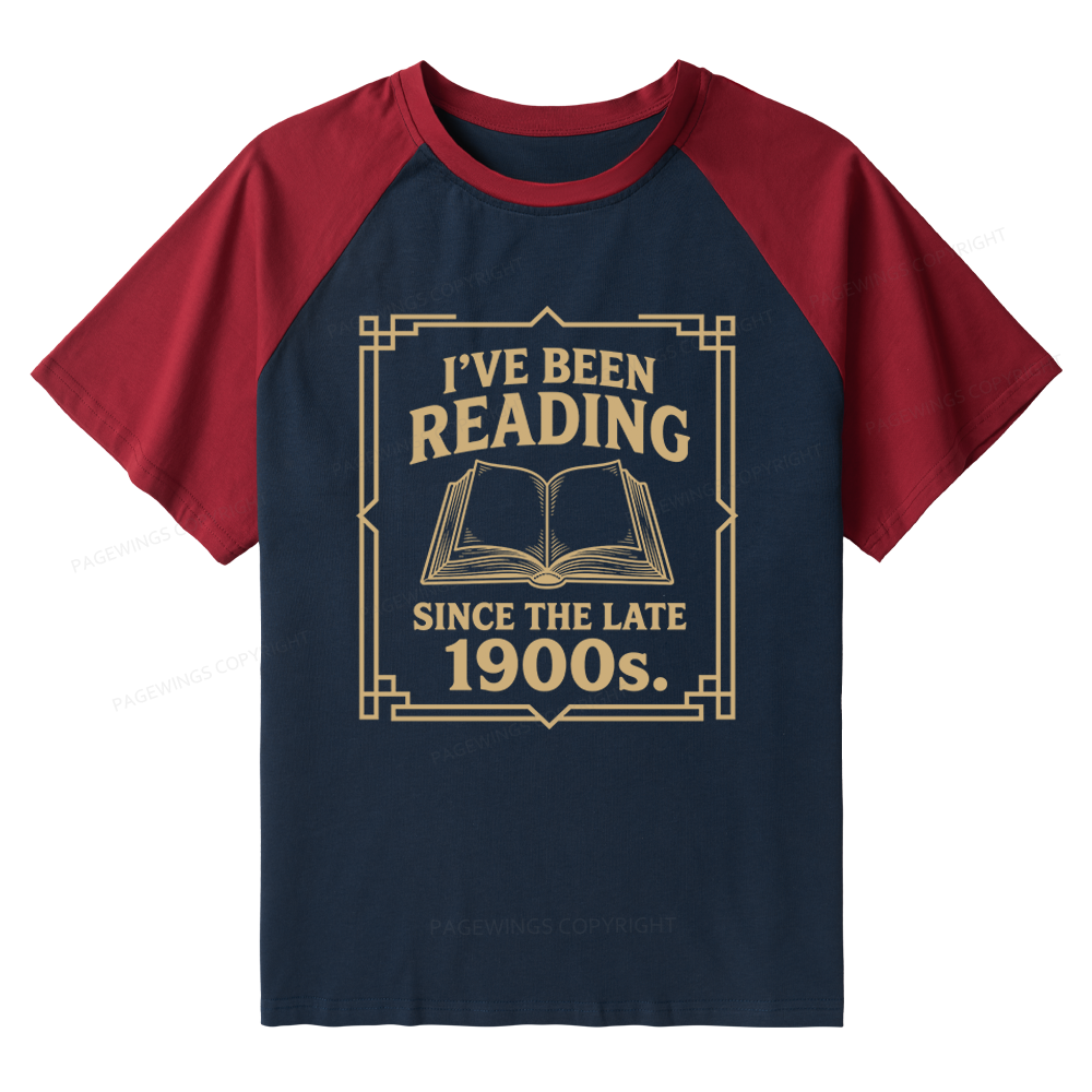 Pagewings I’ve Been Reading Since The Late 1900s Raglan T-shirt