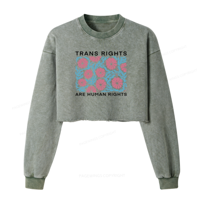 Pagewings Trans Rights Are Human Rights Women Washed Crop Sweatshirt