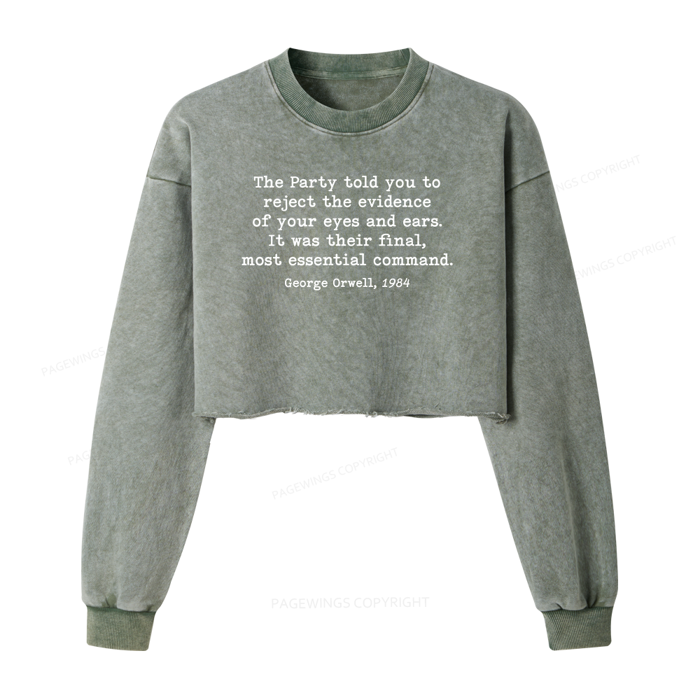 Pagewings It Was Their Final Most Essential Command Women Washed Crop Sweatshirt