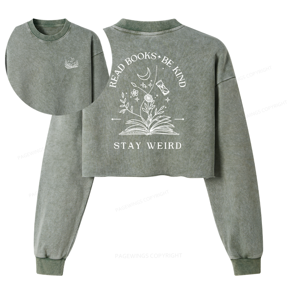 Pagewings Read Books Be Kind Stay Weird Women Washed Crop Sweatshirt