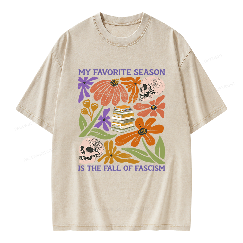 Pagewings My Favorite Season is the Fall of Fascism Unisex Washed T-shirt