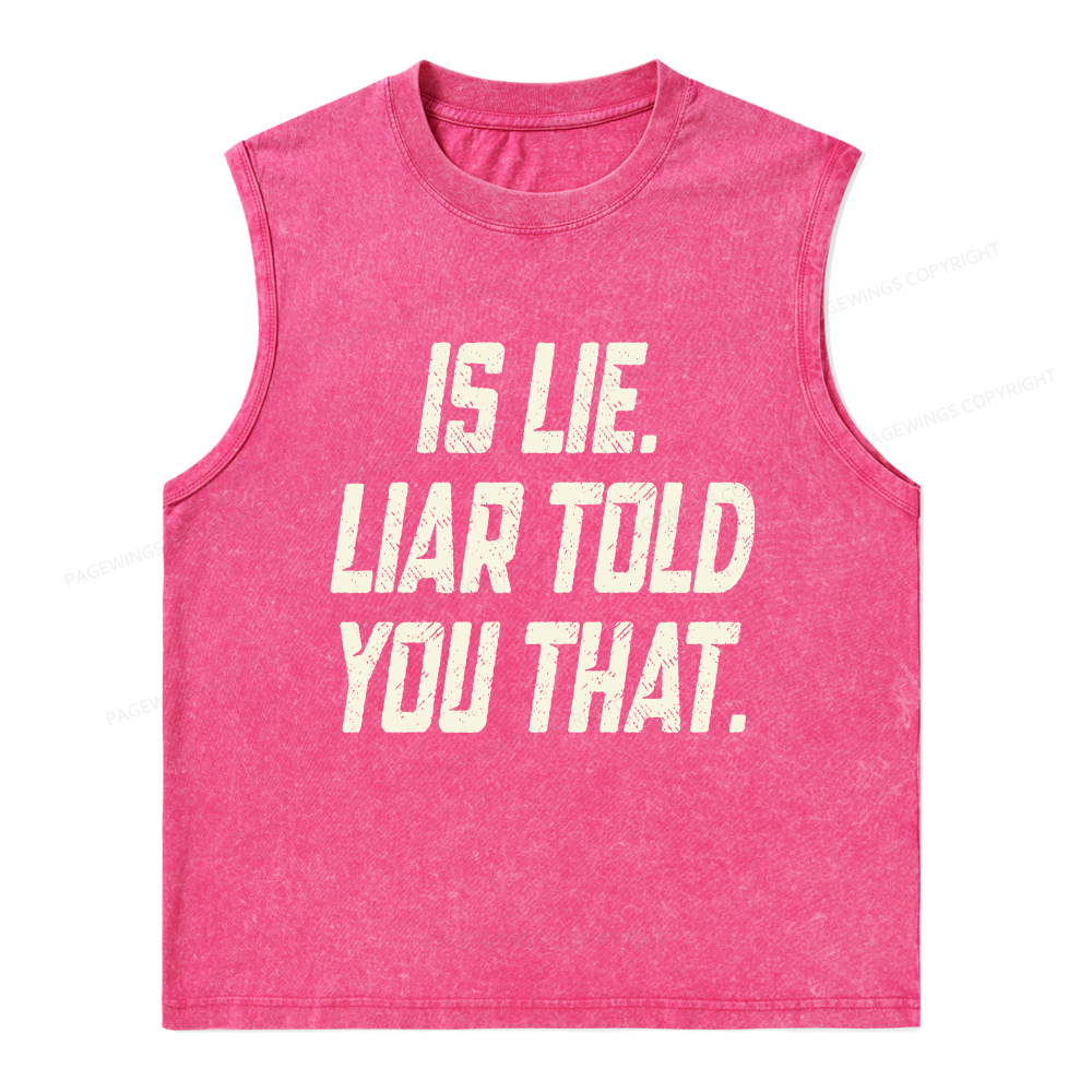 Pagewings Is Lie Liar Told You That Unisex Washed Tank Top