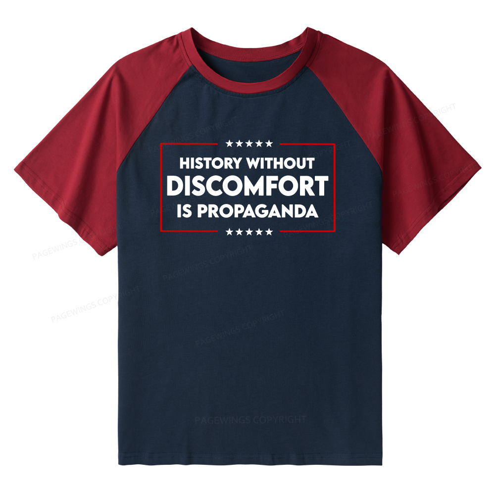 Pagewings History Without Discomfort Is Propaganda Raglan T-shirt