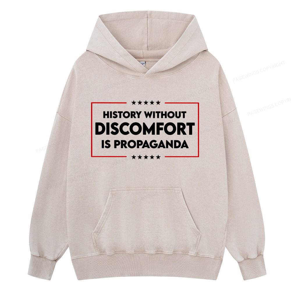 Pagewings History Without Discomfort Is Propaganda Unisex Washed Hoodie