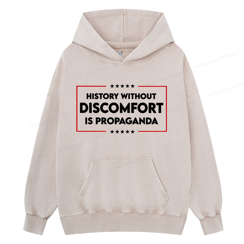 Pagewings History Without Discomfort Is Propaganda Unisex Washed Hoodie